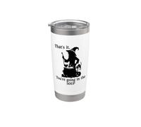 That's It You're Going in the Soup Cat Witch Brew Halloween Vaso térmico de acero inoxidable de doble pared
