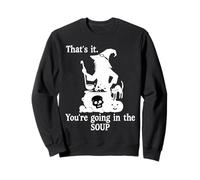 That's It You'Re Going in The Soup Cat Witch Witches Brew Sudadera