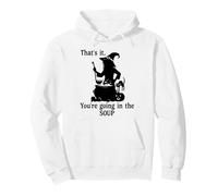That's It You'Re Going in The Soup Cat Witch Witches Brew Sudadera con Capucha