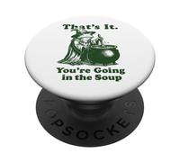 That's It You'Re Going In The Soup Frog PopSockets PopGrip Adhesivo