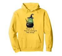 That's It You'Re Going In The Soup Sudadera con Capucha