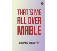 That's me all over Mable