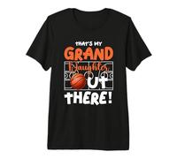 That's My Granddaughter out-There Baloncesto Jugador Deporte Camiseta Premium