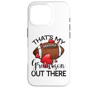 That's My Grandson out There Football Grandma Grandpa Grandpa Carcasa para iPhone 16 Pro