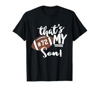 That's My Son Football 72 - Camiseta con número Vintage para mamá y papá Camiseta
