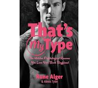 That's My Type: The Hidden Psychological Reasons You Love Your Book Boyfriend