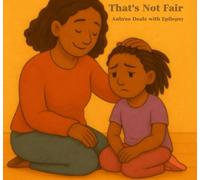 That's Not Fair: Aubree Deals with Epilepsy