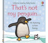 That's not my penguin…: A Christmas, Holiday and Winter Book (Usborne Touchy-Feely Books)