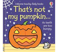 That's not my pumpkin...: A Halloween Book for Babies and Toddlers