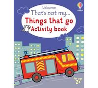 That's not my... Things That Go Activity Book (THAT'S NOT MY® Activity Books)