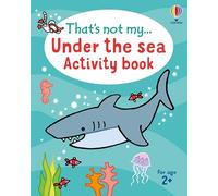 That's not my... Under the Sea Activity Book (THAT'S NOT MY® Activity Books)