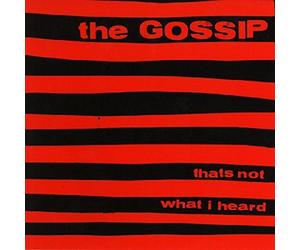 That's Not What I Heard by The Gossip (2001-01-23)