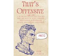 That's Offensive: A 28 DAY DEVOTIONAL FOR MEN WHO ARE SICK OF SOFT, FEMININE DEVOTIONALS WITH RANDOM SPORTS AND CAMPING ANALOGIES