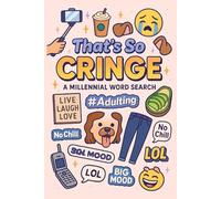 That's So Cringe: A Millennial Word Search: Over 35 Puzzles