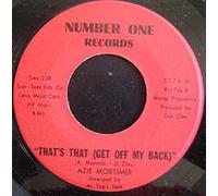 That's That (Get Off My Back)-7" 45