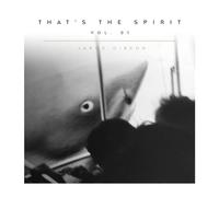 That's the Spirit, Vol. 01