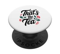 That's The Tea Funny Sassy Office Worker Coffee Lover PopSockets PopGrip Adhesivo