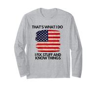 Thats What I Do Fix Stuff and Know Things Mecánico de la Bandera de EE. UU Manga Larga