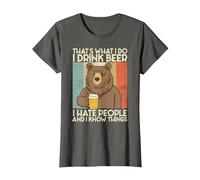 That's What I Do I Drink Beer I Hate People and I Know Bier. Camiseta, Mujer, Asfalto, XXL