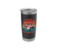 That's What I Do I Drive Trucks Funny Trucker Truck Driver Vaso térmico de acero inoxidable de doble pared