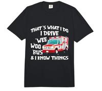 That's What I Do I Drive Wee Woo Bus and I Know Things Comfort Colors Adult Heavyweight T-Shirt
