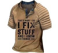 That's What I Do I Fix Stuff and I Know Things Camiseta Henley para Hombre con Letras Divertidas Impresas en 3D Camisetas con Cuello en V y Mangas Cortas