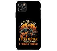 That's What I do I Play Guitar I Take Naps I Forget Things Carcasa para iPhone 11 Pro MAX