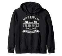 Thats What I do I Read Books and I Know Things. Sudadera con Capucha