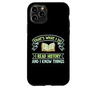 Thats What I Do I Read History and I Know Things Book Reader Carcasa para iPhone 11 Pro