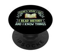 Thats What I Do I Read History and I Know Things Book Reader PopSockets PopGrip Adhesivo