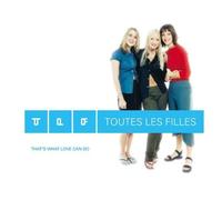 That's What Love Can Do [CD 2] [CD 2] by Toutes Les Filles