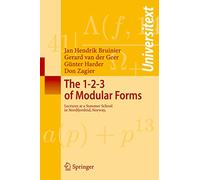 El 1-2-3 de las formas modulares – Conferencias, Nordfjordeid, Noruega (Universitext)