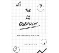 The 1% Bleuprint: The Daily Habits, Mindset & Systems That Separate the Top 1% from Everyone Else