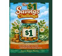 The $1 Savings Challenge Book: Turn One Dollar at a Time Into Real Savings (Small Bills, Big Savings™ Series)