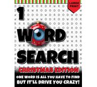 The 1 Word Search - Christmas Edition: 100 Challenging One-Word Word Search Puzzles with Festive Trivia for Teens & Adults: Find the Hidden Word in a ... Season (The 1 Word Search Puzzle Series)