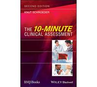 The 10-Minute Clinical Assessment