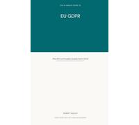 The 10 Minute Guide To The EU GDPR: What DPO's and Founders Actually Need to Know