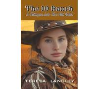 The 10 Ranch: A glimpse into the old West