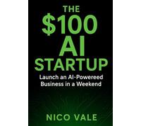The $100 AI Startup