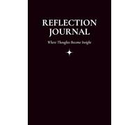The 100-Day Guided Reflection Journal for Self-Discovery & Clarity: Daily Prompts, Affirmations & Emotion Tracking to Build Mindfulness, Gratitude & Emotional Awareness