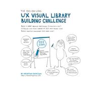 The 100-Day Long UX Visual Library Building Challenge: Build a habit around sketching (5 minutes a day), establish a UX visual library of 300 ... bonus: monthly challenges (252 more icons)