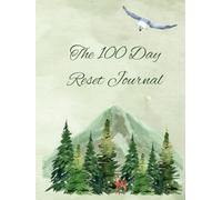 The 100 Day Reset Journal: Self-reflective prompts, inspiring quotes, and meaningful daily exercises all wrapped in whimsical artwork to color