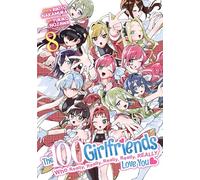The 100 Girlfriends Who Really, Really, Really, Really, Really Love You Vol. 8