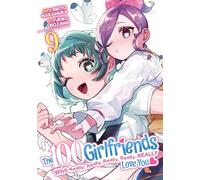 The 100 Girlfriends Who Really, Really, Really, Really, Really Love You Vol. 9
