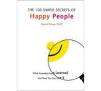 The 100 Simple Secrets Of Happy People (ebook)