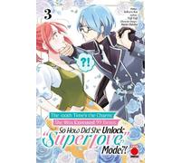 The 100th Time's The Charm Volume 3: She was executed 99 times, so how did she unlock 'super love' mode?!