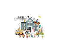 THE 101 KIDS COLOURING BOOK: Fun and Easy Coloring Pages for Kids Ages 3-8 - A Fun Coloring Adventure for Little Artists - 101 Cute Coloring Pages to Boost Creativity and Motor Skills