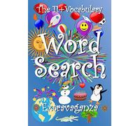 The 11+ Vocabulary Word Search Extravaganza (The Big 11+ Series)