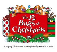The 12 Bugs of Christmas: A Pop-up Christmas Counting Book (David Carter's Bugs)