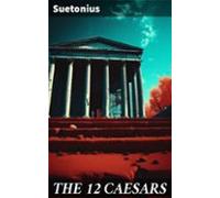 The 12 Caesars (ebook)